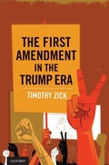 Cover: The First Amendment in the Trump Era - Oxford University Press Inc