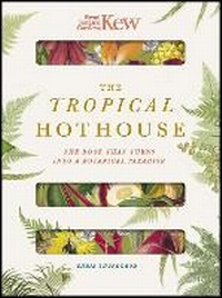 Abbildung von: Royal Botanic Gardens Kew - The Tropical Hothouse - Welbeck