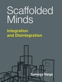 Cover: Scaffolded Minds - MIT Press