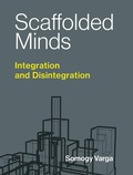 Cover: Scaffolded Minds - MIT Press