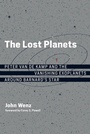 Cover: The Lost Planets - MIT Press
