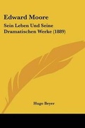 Cover: Edward Moore - Kessinger Publishing