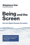 Cover: Being and the Screen - MIT Press