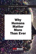 Cover: Why Humans Matter More Than Ever - MIT Press