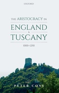 Cover: The Aristocracy in England and Tuscany, 1000 - 1250 - Oxford University Press