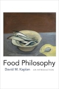 Cover: Food Philosophy - Columbia University Press