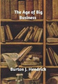 Abbildung von: The Age of Big Business - Blurb