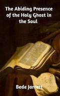 Cover: The Abiding Presence of the Holy Ghost in the Soul - Blurb