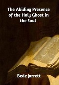 Cover: The Abiding Presence of the Holy Ghost in the Soul - Blurb