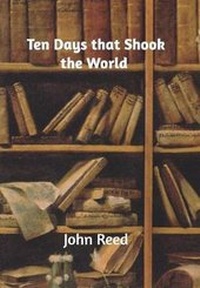 Abbildung von: Ten Days That Shook the World - Blurb