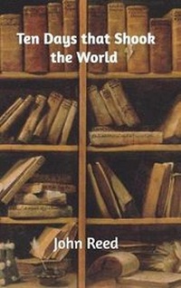 Abbildung von: Ten Days That Shook the World - Blurb
