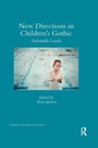 Cover: New Directions in Children's Gothic - Routledge