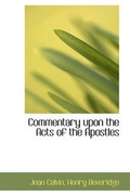 Bild: Commentary Upon the Acts of the Apostles - BiblioLife