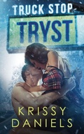Cover: Truck Stop Tryst - Kiss Me Dizzy Books