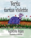 Cover: Vertu la tortue violette - Cynthia Reyes