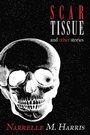 Cover: Scar Tissue - Clan Destine Press