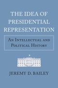 Cover: The Idea of Presidential Representation - University Press of Kansas
