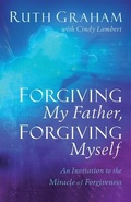 Cover: Forgiving My Father, Forgiving Myself - Baker Books, a division of Baker Publishing Group