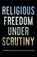 Cover: Religious Freedom Under Scrutiny - University of Pennsylvania Press