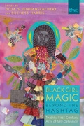 Cover: Black Girl Magic Beyond the Hashtag - University of Arizona Press