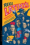 Cover: Reel Latinxs - University of Arizona Press