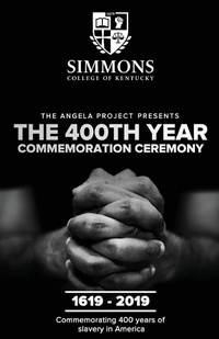Abbildung von: The Angela Project Presents The 400th Year Commemoration Ceremony - Simmons College of Kentucky