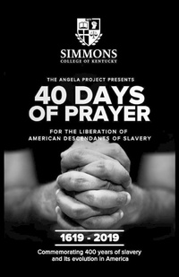 Abbildung von: The Angela Project Presents 40 Days of Prayer - Simmons College of Kentucky