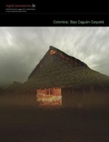 Cover: Colombia: Bajo Caguan-Caqueta - Field Museum of Natural History,U.S.