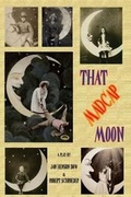 Cover: That Madcap Moon - Phosphene Publishing Company