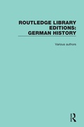 Cover: Routledge Library Editions: German History - Routledge