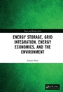 Cover: Energy Storage, Grid Integration, Energy Economics, and the Environment - CRC Press