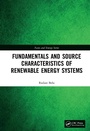 Cover: Fundamentals and Source Characteristics of Renewable Energy Systems - CRC Press