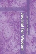 Cover: Journal for Wisdom - Charlene Publishing