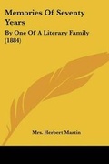 Cover: Memories Of Seventy Years - Kessinger Publishing