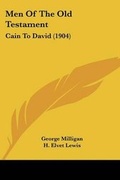 Cover: Men Of The Old Testament - Kessinger Publishing