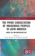 Cover: The Prior Consultation of Indigenous Peoples in Latin America - Routledge