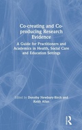 Cover: Co-creating and Co-producing Research Evidence - Routledge
