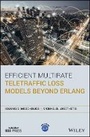 Cover: Efficient Multirate Teletraffic Loss Models Beyond Erlang - Wiley