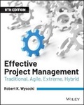 Cover: Effective Project Management - Traditional, Agile, Extreme, Hybrid Eighth Edition - Wiley