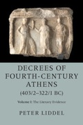 Bild: Decrees of Fourth-Century Athens (403/2-322/1 BC): Volume 1, The Literary Evidence - Cambridge University Press