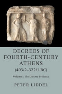 Bild: Decrees of Fourth-Century Athens (403/2-322/1 BC): Volume 1, The Literary Evidence - Cambridge University Press