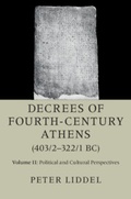 Bild: Decrees of Fourth-Century Athens (403/2-322/1 BC): Volume 2, Political and Cultural Perspectives - Cambridge University Press