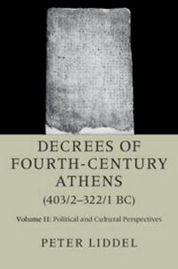 Bild: Decrees of Fourth-Century Athens (403/2-322/1 BC): Volume 2, Political and Cultural Perspectives - Cambridge University Press
