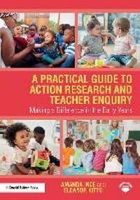 Enlarge image Cover: A Practical Guide to Action Research and Teacher Enquiry - Taylor & Francis