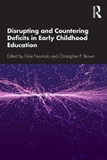 Cover: Disrupting and Countering Deficits in Early Childhood Education - Routledge