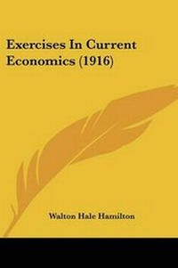 Enlarge image Cover: Exercises In Current Economics (1916) - Kessinger Publishing