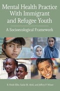 Cover: Mental Health Practice with Immigrant and Refugee Youth - American Psychological Association