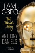 Cover: I Am C-3PO: The Inside Story - Dorling Kindersley