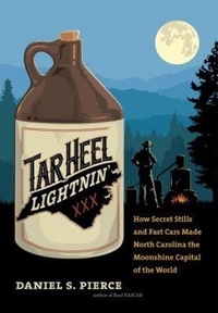 Abbildung von: Tar Heel Lightnin' - The University of North Carolina Press