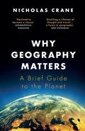 Cover: Why Geography Matters - Weidenfeld & Nicolson